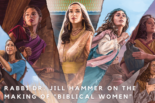 Interview with Rabbi Dr. Jill Hammer: Author of “Biblical Women: Emerging from the Margins through Midrash”
